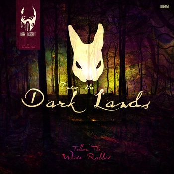 Into The Dark Lands - Follow The White Rabbit