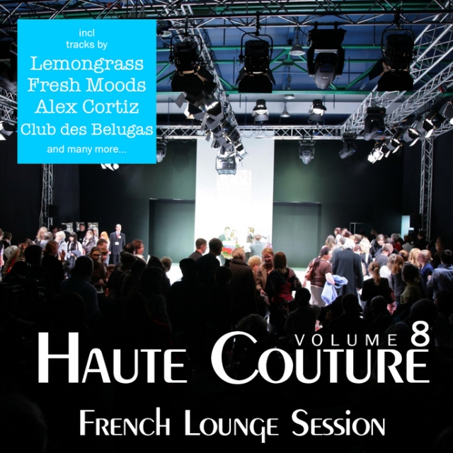  Haute Couture Vol.8 - French Lounge Session (LOTIONCOMP 145)  