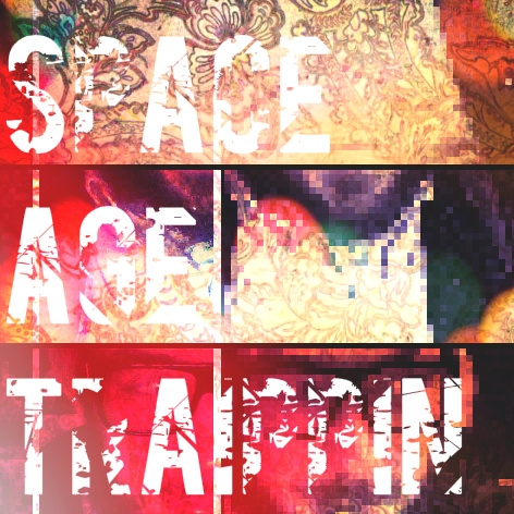SPACE AGE TRAPPIN