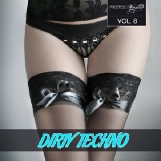 Dirty Techno Vol 8