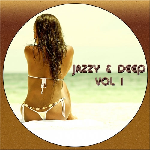 Jazzy & Deep, Vol. 01