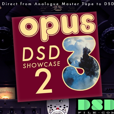Opus3 DSD Showcase 2