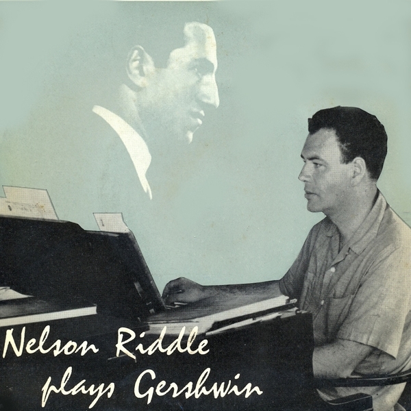 Nelson Riddle Plays Gershwin