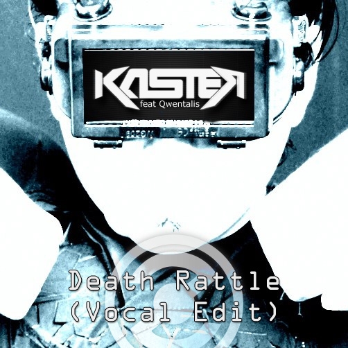  Death Rattle (Vocal Edit)