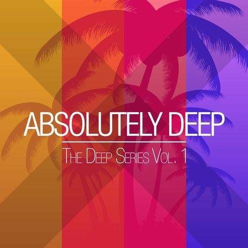 Absolutely Deep: The Deep Series, Vol. 01
