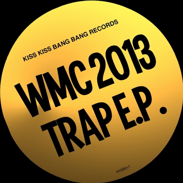 WMC 2013 Trap EP