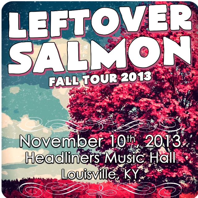 Leftover Salmon 11-10-13 