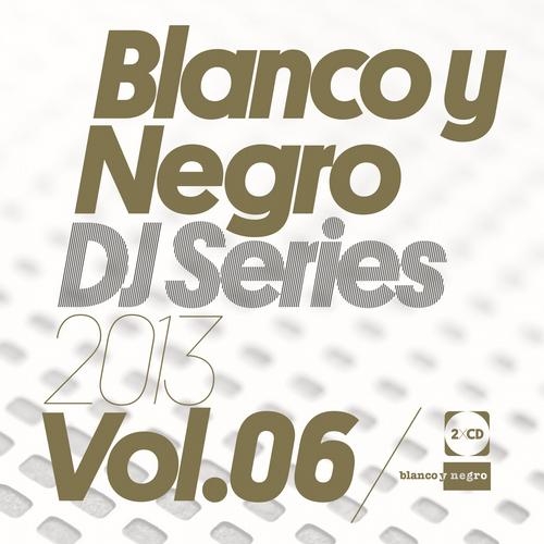 Blanco Y Negro DJ Series Vol. 6