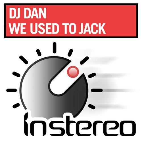 We Used To Jack Original Mix