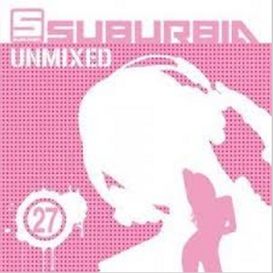 Suburbia Unmixed Vol.27
