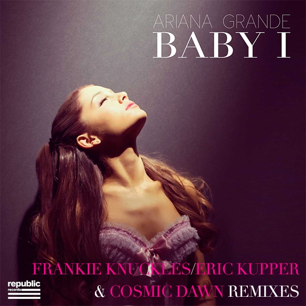 Baby I (Frankie Knuckles / Eric Kupper & Cosmic Dawn Remixes)
