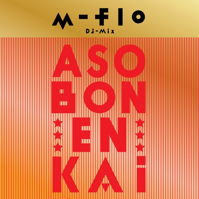 m-flo DJ MIX "ASOBON! ENKAI"