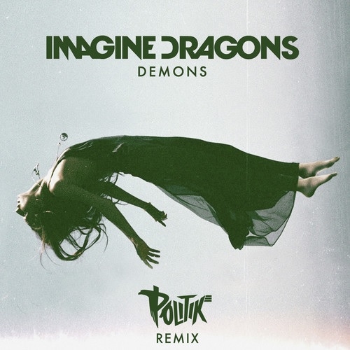 Demons (Politik Remix)