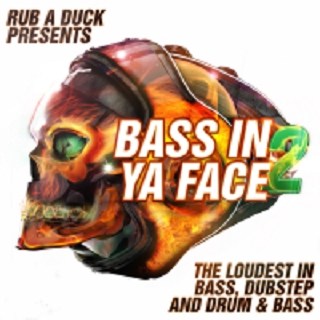  Rub A Duck Presents Bass In Ya Face 2 