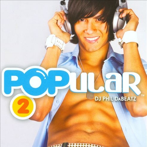 POPular Vol. 2 Featuring (DJ Phil DaBeatz)