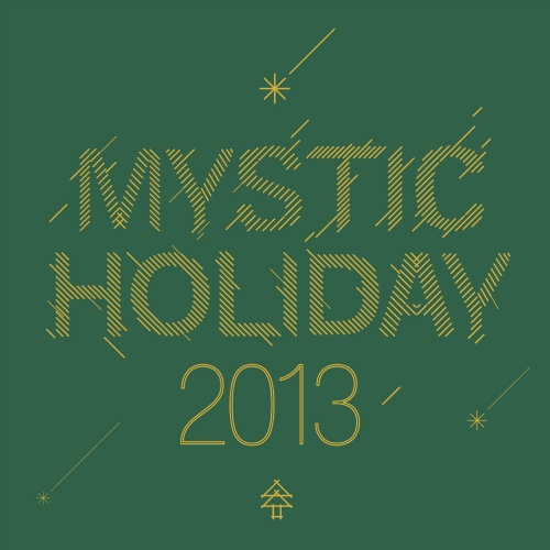 Mystic Holiday 2013