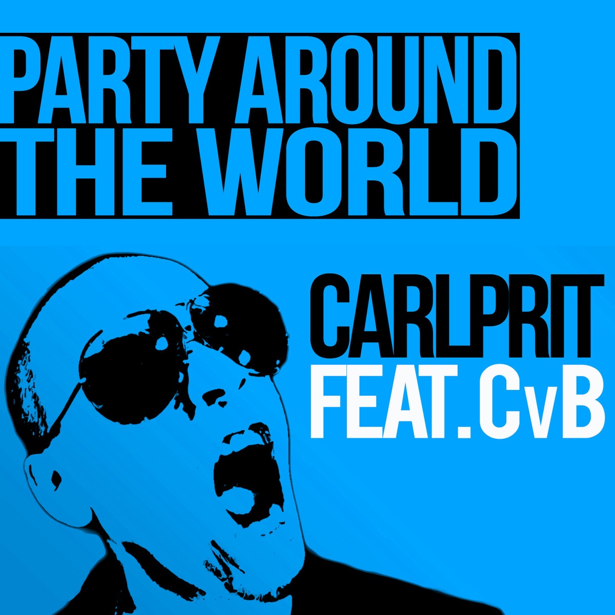 Party Around the World (Michael Mind Project Remix Edit) [feat. CvB]