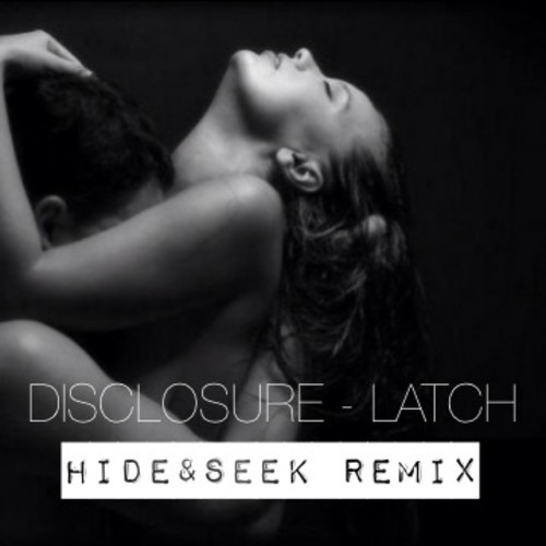 Latch (Hide & Seek Remix)