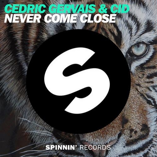 Never Come Close (Original Mix)
