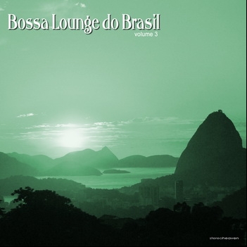 Bossa Lounge Do Brasil Vol.3