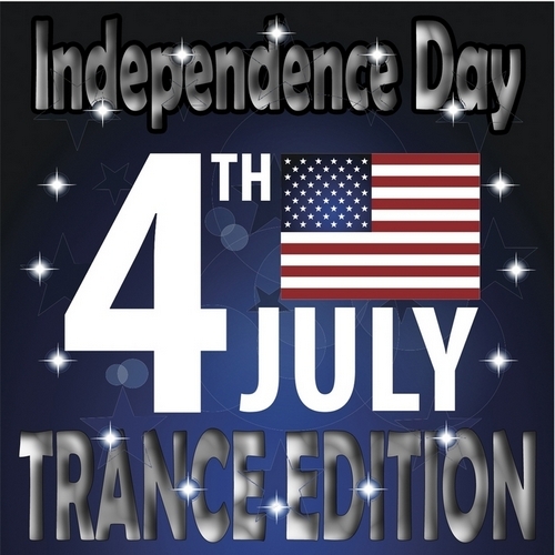 Independence Day 4th July Trance Edition