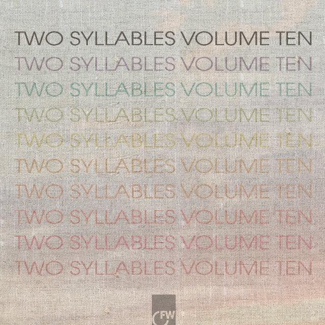 Two Syllables Volume Ten