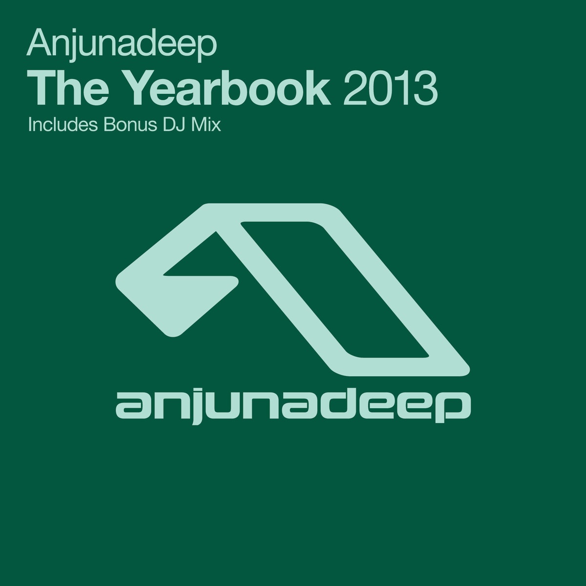 Anjunadeep The Yearbook 2013