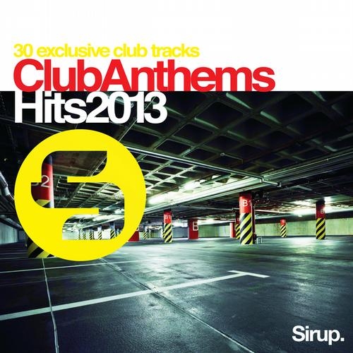 Sirup Club Anthems Hits 2013