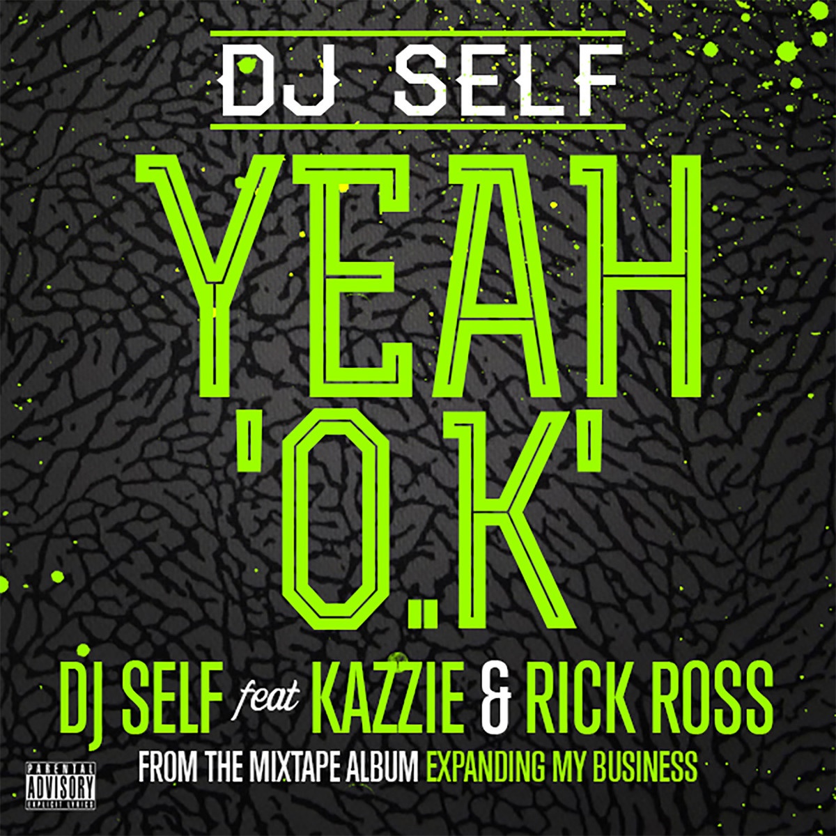 Yeah O.K (feat. Kazzie & Rick Ross) - Single