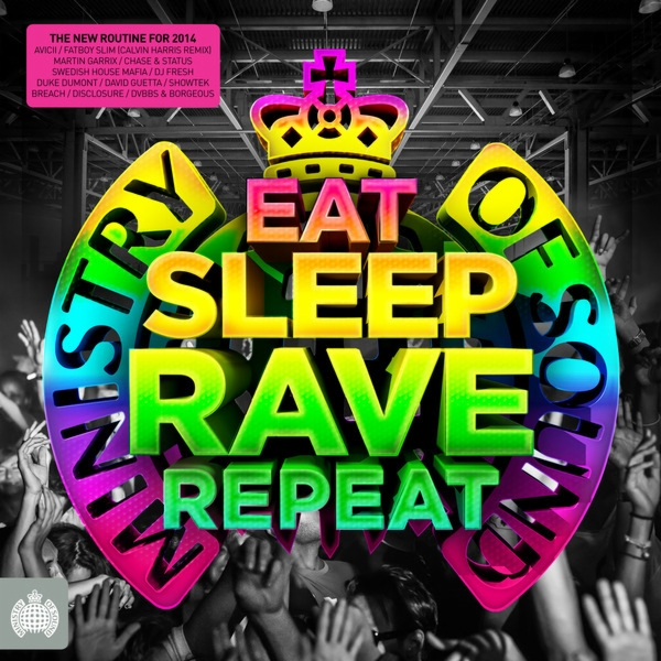 Ministry of Sound - Eat, Sleep, Rave, Repeat