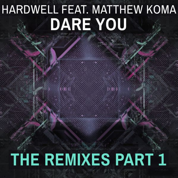 Dare You (Remixes, Pt. 1)