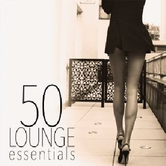 50 Lounge Essentials