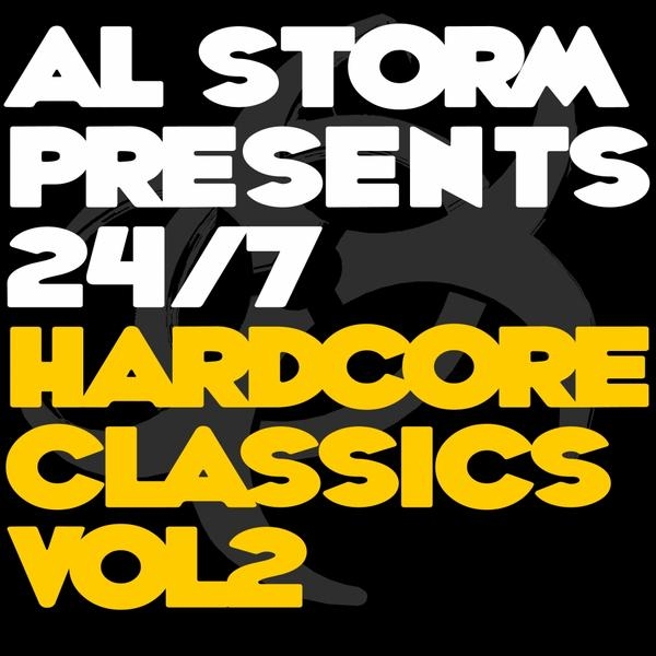 Al Storm Presents 24 7 Hardcore Classics 2