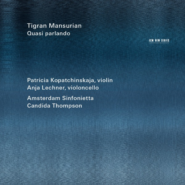 Mansurian: Double Concerto For Violin, Violoncello And String Orchestra - I. Largo concentrando
