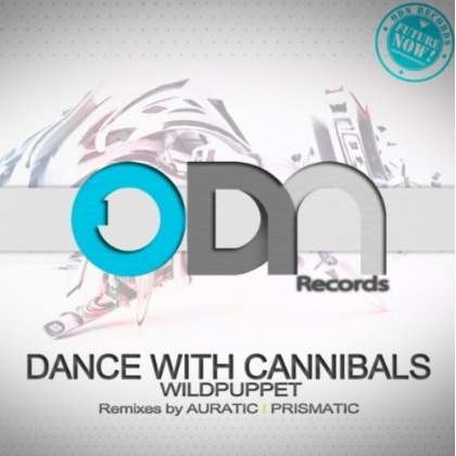 Dance With Cannibals (Original Mix)