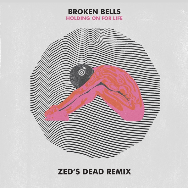 Holding On for Life (Zeds Dead Remix)