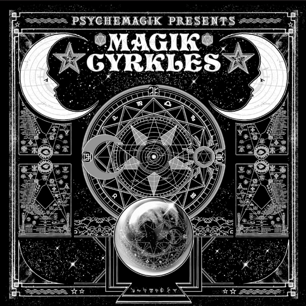 Psychemagik presents Magik Cyrkles