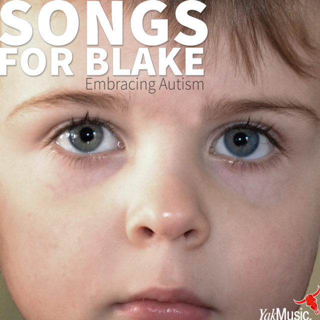 Songs for Blake - Embracing Autism