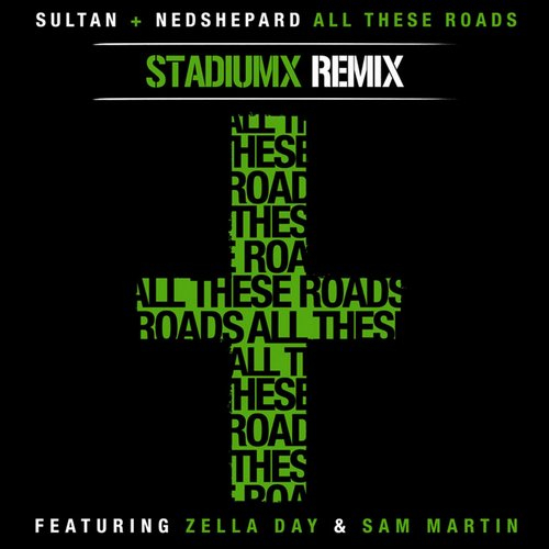 All These Roads (Stadiumx Remix)