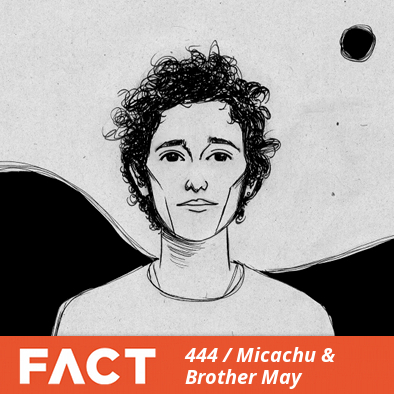 FACT mix 444 - Micachu 