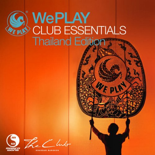 Weplay Club Essentials - Thailand Edition (Continuous Dj Mix By Marco Wong)