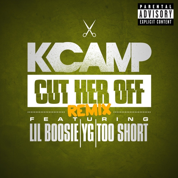 Cut Her Off (feat. Too $hort, YG & Lil Boosie)