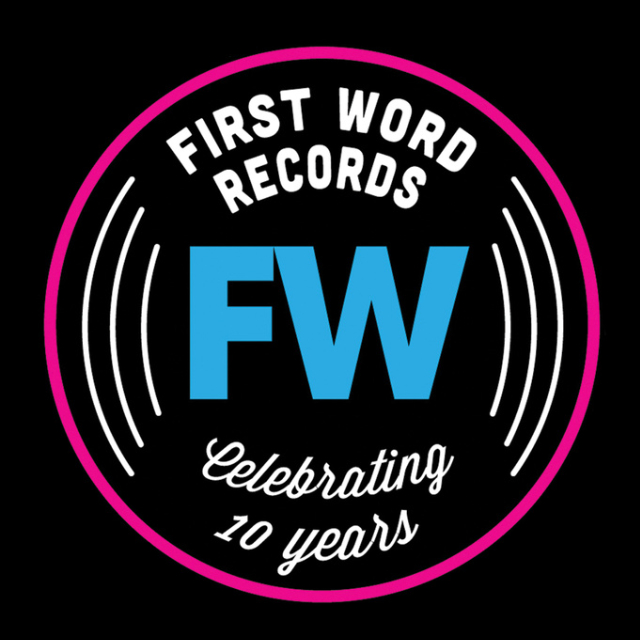 FW is 10! Celebrating Ten years of First Word Records