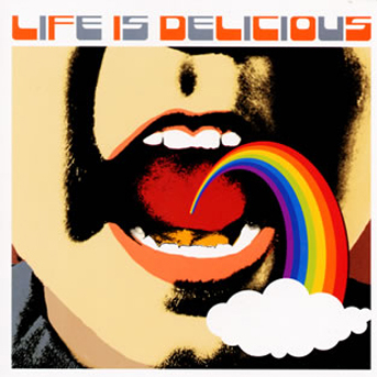 LIFE IS DELICIOUS