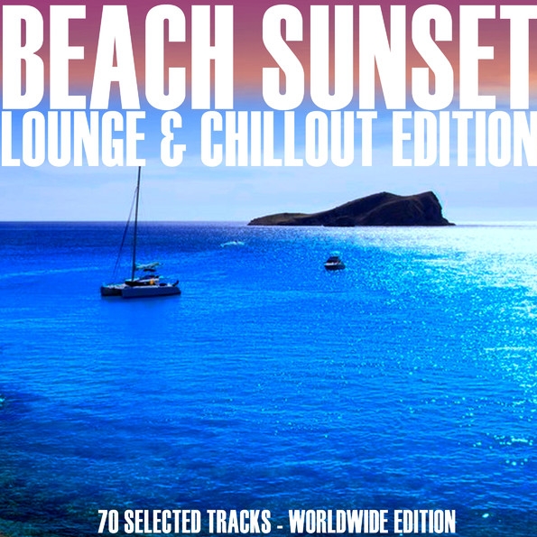 Beach Sunset (Lounge & Chillout Edition)