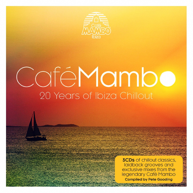 Cafe Mambo  20 Years Of Ibiza Chillout