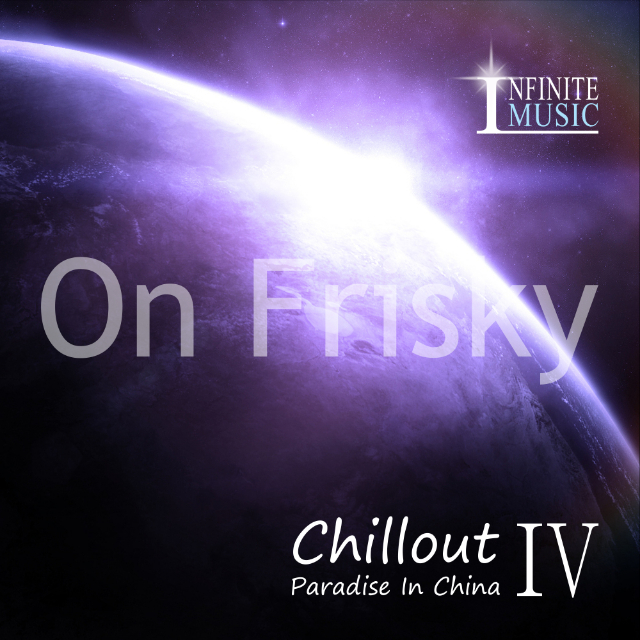 Chillout Paradise In China 004 - On Frisky
