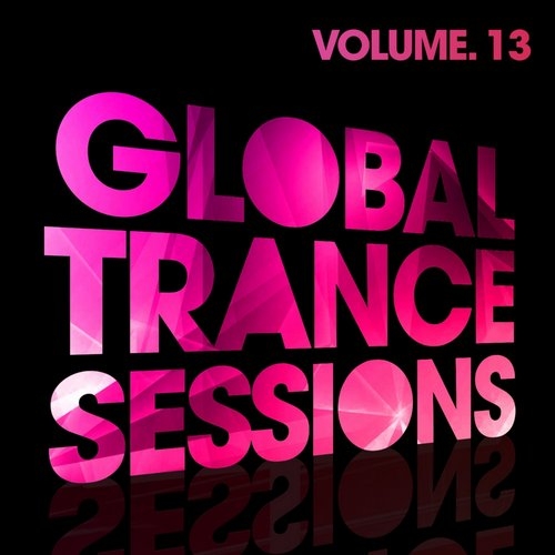 Global Trance Sessions Vol.13