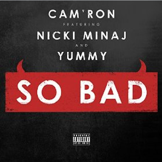 So Bad (feat. Nicki Minaj & Yummy)