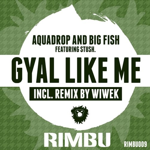 Gyal Like Me (Original Mix)
